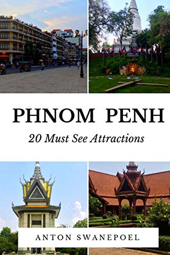 Phnom Penh: 20 Must See Attractions - Click to Buy