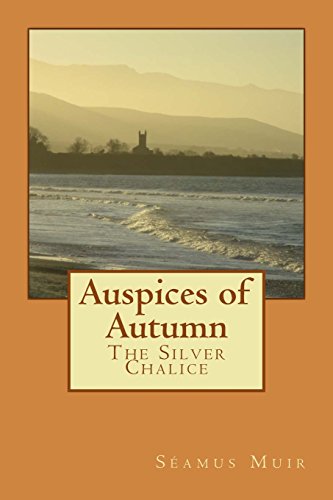Auspices of Autumn: The Silver Chalice (Book of Tarithia) - Click to Buy
