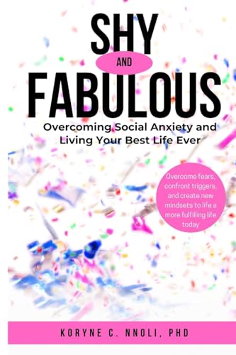 Shy and Fabulous: Overcoming social anxiety and living your best life ever - Click to Buy