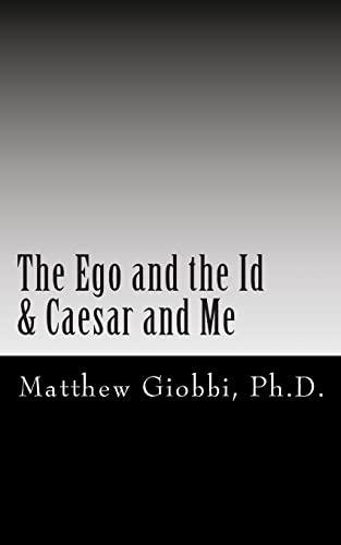 The Ego and the Id & Caesar and Me: An Introduction to the Text of Sigmund Freud Through The Twilight Zone (psymedia.org) - Click to Buy
