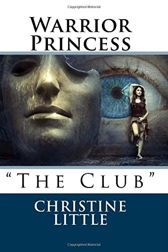 Warrior Princess, Dragon Slayer, Daughter of the King: "The Club" - Click to Buy