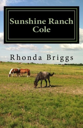 Sunshine Ranch - Cole: Sunshine Ranch - Cole