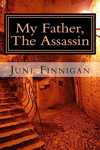 My Father, The Assassin (The Continuing Adventures of Joanna Wilde)