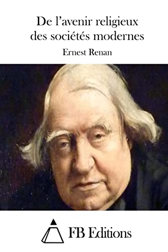 De l'avenir religieux des sociétés modernes (French Edition) - Click to Buy