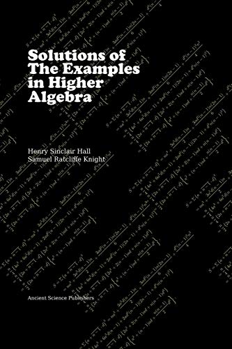 Solutions of the Examples in Higher Algebra (LaTeX Edition) - Click to Buy