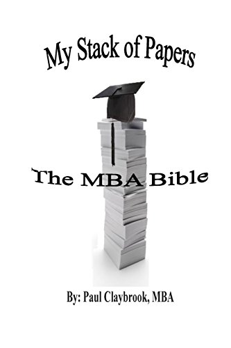My Stack of Papers: The MBA Bible - Click to Buy