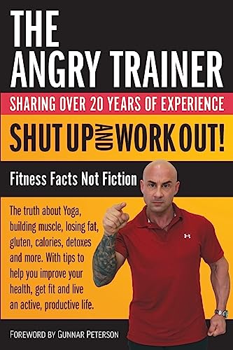 Shut Up and Work Out!: Fitness Facts Not Fiction - Click to Buy