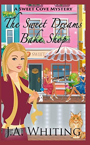 The Sweet Dreams Bake Shop (A Sweet Cove Mystery) - Click to Buy