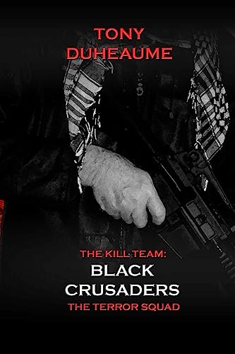 Black Crusaders: Volume 1 (The Kill Team) - Click to Buy