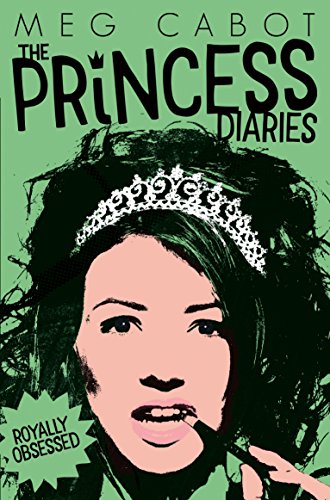 Princess Diaries- 04: Royally Obsessed [Paperback] [Jan 01, 2015] MEG CABOT