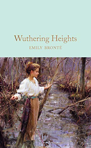 Wuthering Heights: Emily Bronte (Macmillan Collector's Library) - Click to Buy