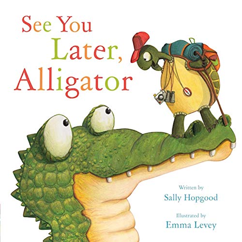 See You Later, Alligator - Click to Buy