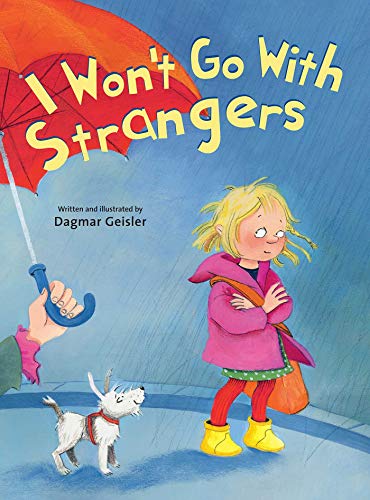 I Won't Go With Strangers (The Safe Child, Happy Parent Series) - Click to Buy