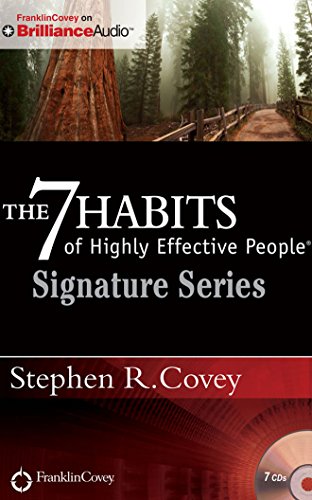 The 7 Habits of Highly Effective People - Signature Series: Insights from Stephen R. Covey - Click to Buy