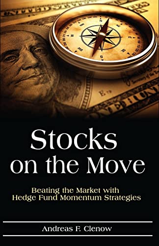 Stocks on the Move: Beating the Market with Hedge Fund Momentum Strategies - Click to Buy