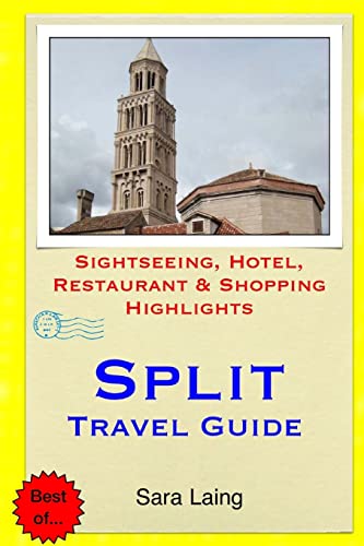 Split Travel Guide: Sightseeing, Hotel, Restaurant & Shopping Highlights - Click to Buy