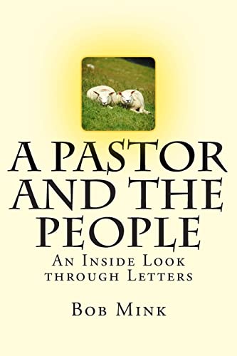A Pastor and the People: An Inside Look through Letters - Click to Buy
