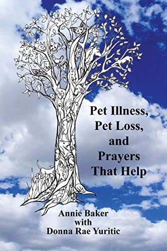 Pet Illness, Pet Loss, and Prayers That Help - Click to Buy