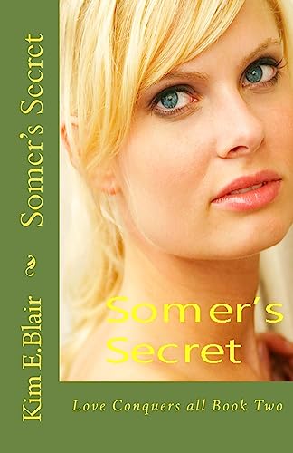 Somer's Secret: Modern Romance (Love Conquers All) - Click to Buy