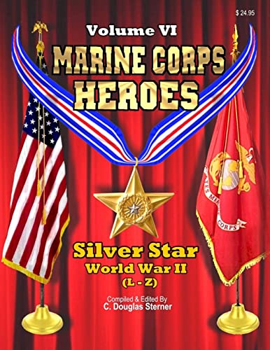 Marine Corps Heroes: Silver Star (World War II) (L-Z) - Click to Buy