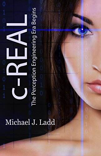 C-real: The Perception Engineering Era Begins - Click to Buy