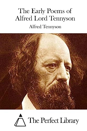 The Early Poems of Alfred Lord Tennyson (Perfect Library) - Click to Buy