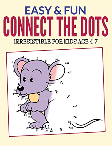 Easy & Fun Connect The Dots: Irresistible for kids ages 4-7 - Click to Buy