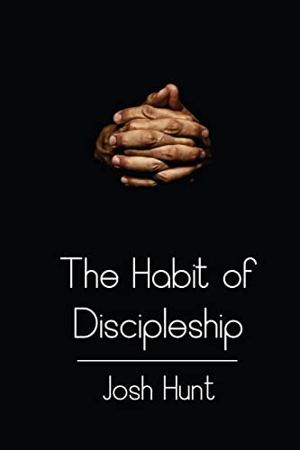 The Habit of Discipleship - Click to Buy