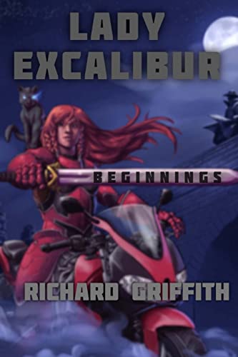 Lady Excalibur, Beginnings