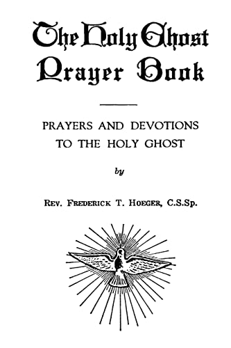 The Holy Ghost Prayer Book: Prayers and Devotions to the Holy Ghost - Click to Buy