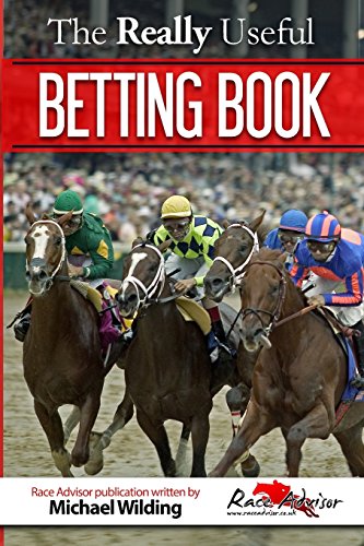 The Really Useful Betting Book: Everything You Ever Needed To Know To Become A Profitable Bettor - Click to Buy
