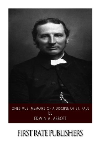 Onesimus: Memoirs of a Disciple of St. Paul