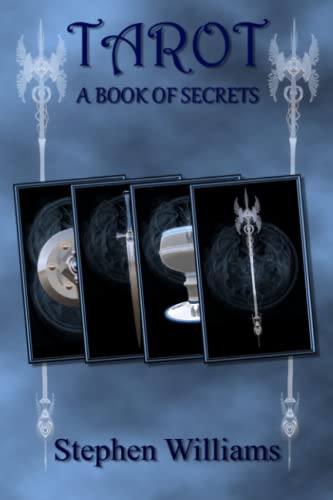 Tarot A Book of Secrets (An introduction to the Book of the Tarot for beginners): An introduction to the secrets of Tarot card reading for beginners and how to interpret the meanings of Tarot card spreads - Click to Buy