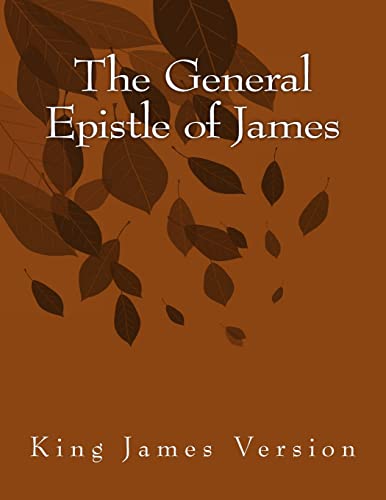 The General Epistle of James: King James Version (The Foster Collection of Bible Books: New Testament) - Click to Buy