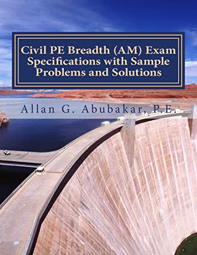 Civil PE Breadth (AM) Exam Specifications with Sample Problems and Solutions - Click to Buy