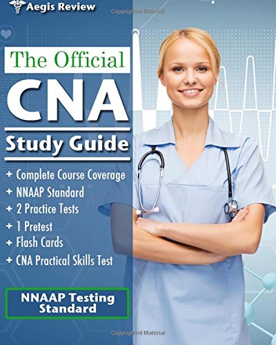 The Official CNA Study Guide: A Complete Guide to the CNA Exam with Pretest, and Practice Tests for the NNAAP Standard - Click to Buy