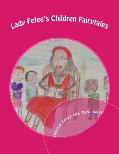 Lady Fefee's Children Fairytales: Mrs. Spirit - Click to Buy