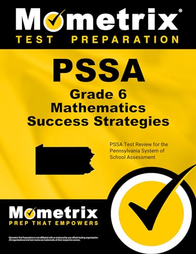 Pssa Grade 6 Mathematics Success Strategies Study Guide: Pssa Test Review for the Pennsylvania System of School Assessment - Click to Buy