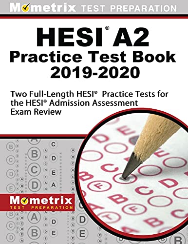 HESI A2 Practice Test Book 2019-2020: Two Full-Length HESI Practice Tests for the HESI Admission Assessment Exam Review - Click to Buy