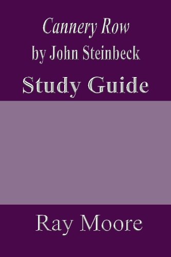 Cannery Row by John Steinbeck: A Study Guide - Click to Buy