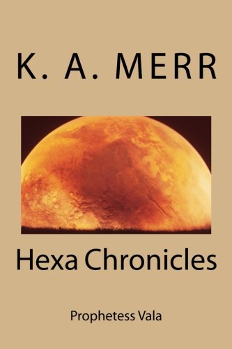 Prophetess Vala: Hexa Chronicles