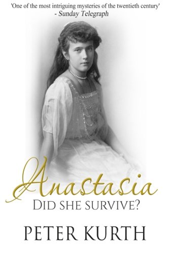 Anastasia: The Life of Anna Anderson
