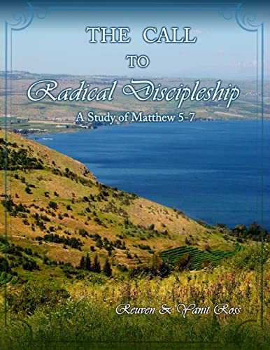 The Call to Radical Discipleship: A Study of Matthew 5-7 - Click to Buy