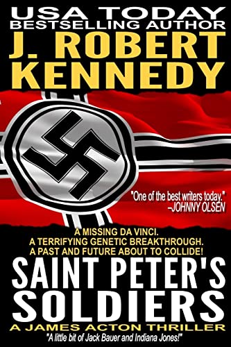 Saint Peter's Soldiers: A James Acton Thriller Book #14 - Click to Buy
