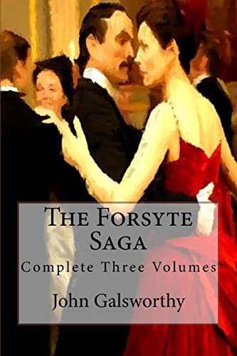 The Forsyte Saga: Complete Three Volumes - Click to Buy