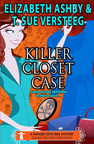Killer Closet Case: a Danger Cove B&B Mystery - Click to Buy