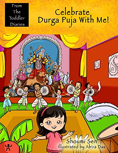 Celebrate Durga Puja With Me! (From The Toddler Diaries) - Click to Buy