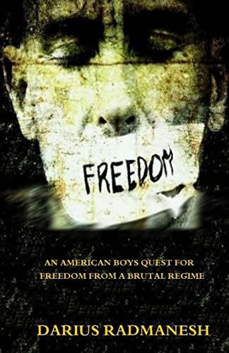 Freedom: An American boys quest for freedom from a brutal regime - Click to Buy