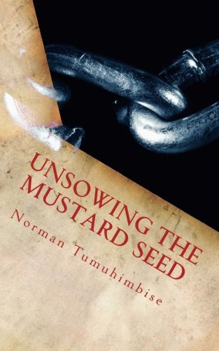 Unsowing the Mustard Seed - Click to Buy