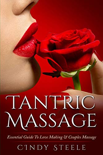 Tantric Massage For Couples: Essential Guide To Love Making & Couples Massage - Click to Buy